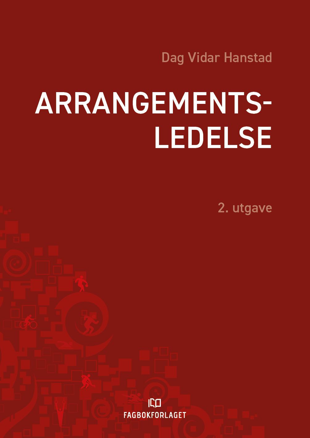 Arrangementsledelse av Dag Vidar Hanstad