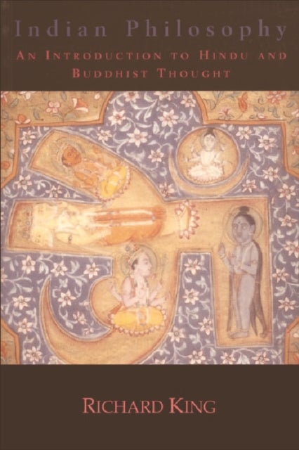 Indian Philosophy - An Introduction to Hindu and Buddhist Thought