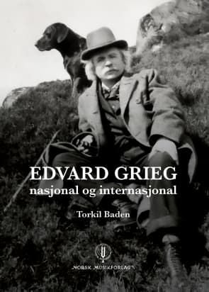 Edvard Grieg - nasjonal og internasjonal