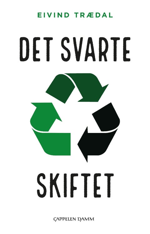 Det svarte skiftet - vår 30 år lange reise fra lederskap til sinke i miljøpolitikken