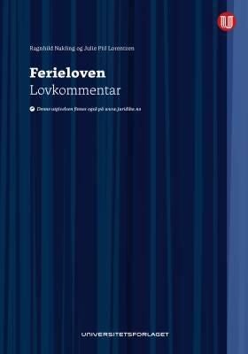Ferieloven - lovkommentar : lov 29. april 1988 nr. 21 om ferie