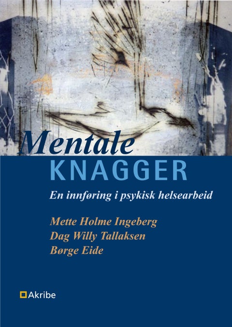 Mentale knagger - en innføring i psykisk helsearbeid