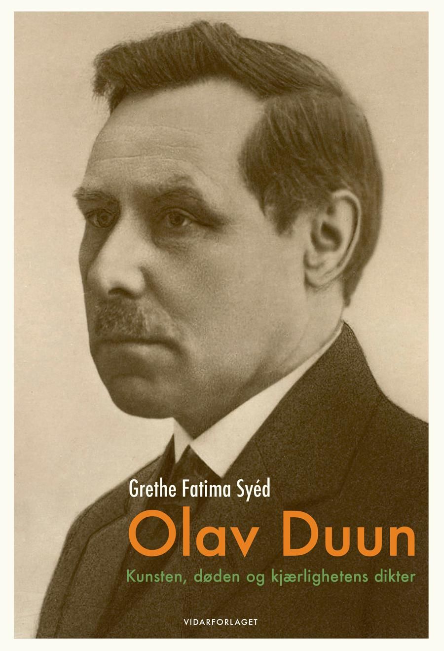 Olav Duun - kunsten, døden og kjærlighetens dikter