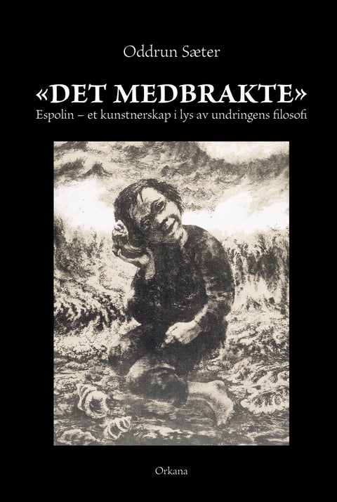 Det medbrakte - Espolin - et kunstnerskap i lys av undringens filosofi : et essay
