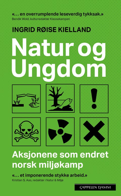 Natur og ungdom - aksjonene som endret norsk miljøkamp