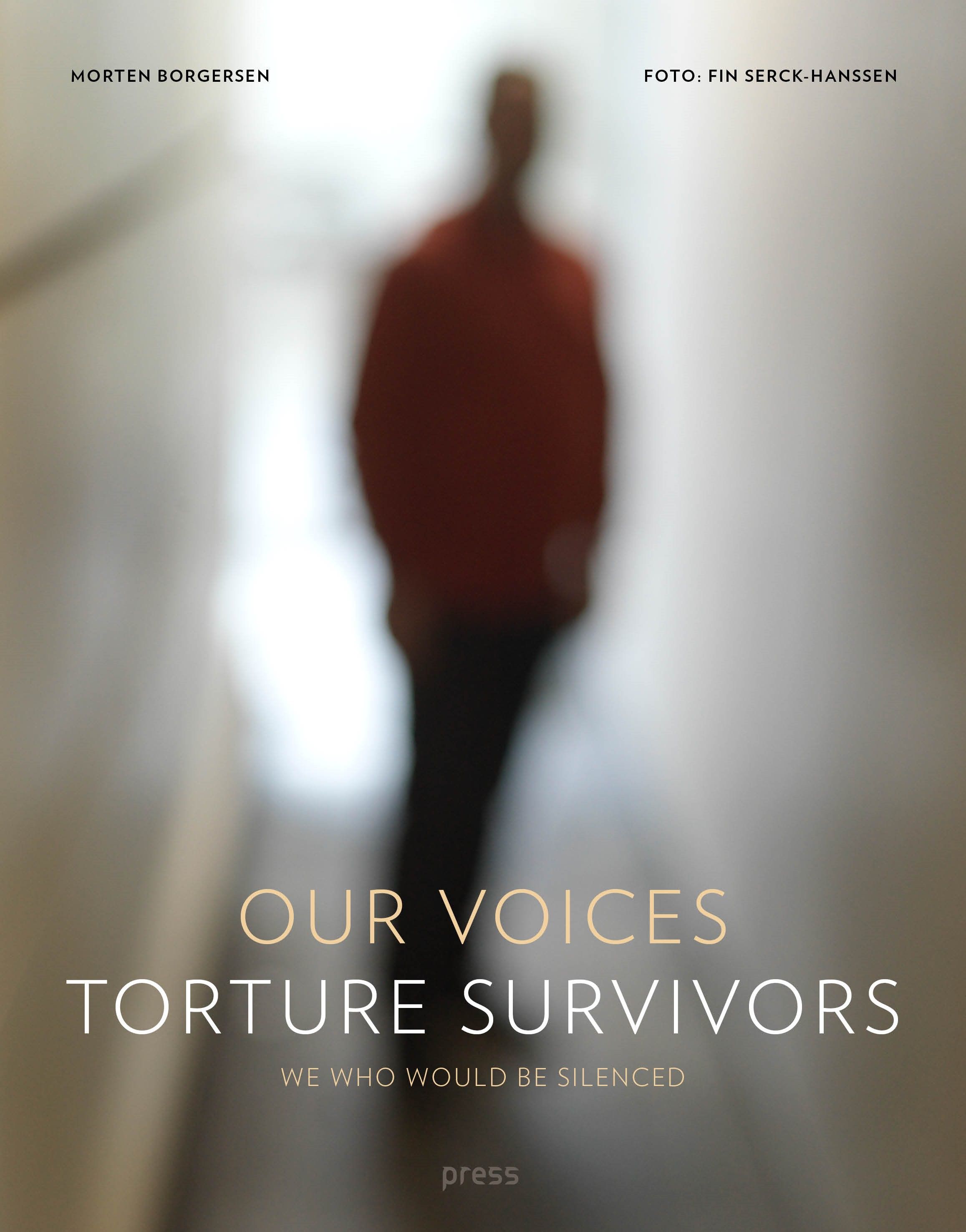 Our voices - torture survivors : we who would be silenced