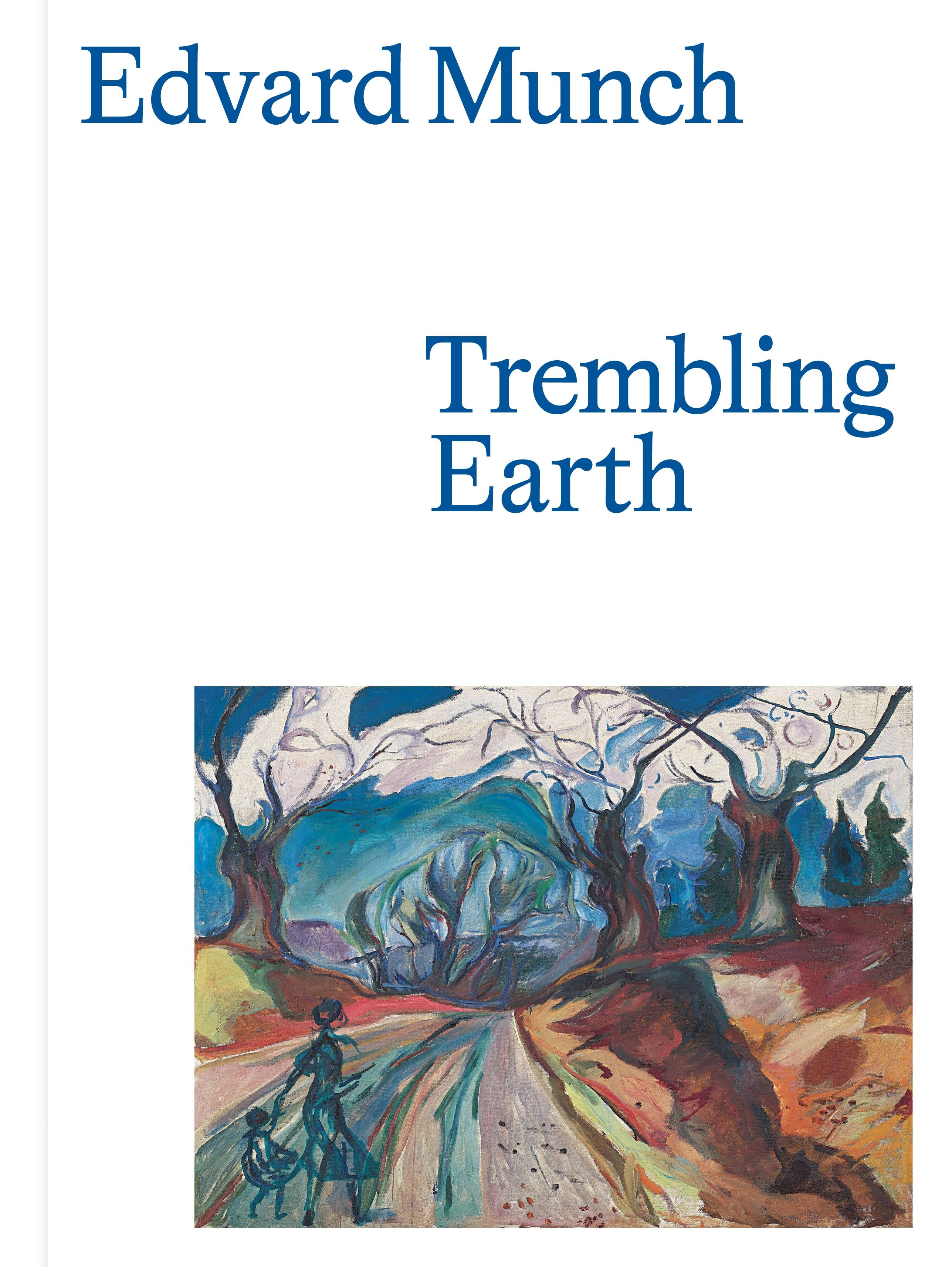 Edvard Munch - trembling earth
