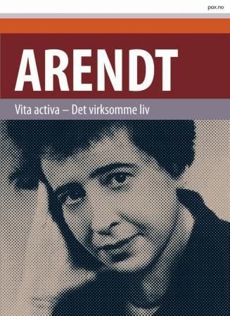 Vita activa - det virksomme liv