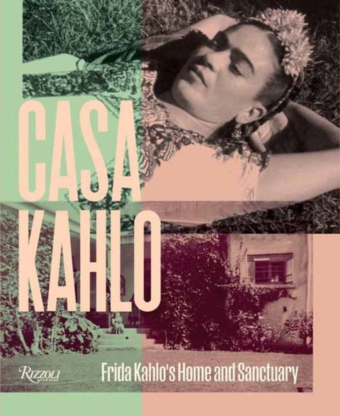 Casa Kahlo - Frida Kahlo's Home and Sanctuary