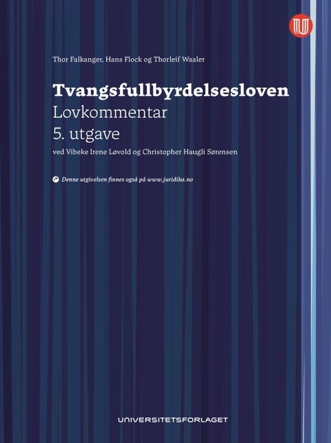 Tvangsfullbyrdelsesloven - lov 26. juni 1992 nr. 86 om tvangsfullbyrdelse : lovkommentar