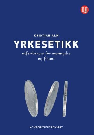 Yrkesetikk - utfordringer for næringsliv og finans