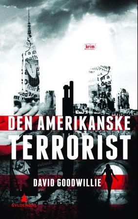 Den amerikanske terrorist - roman