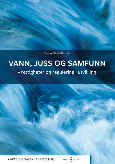 Vann, juss og samfunn - rettigheter og regulering i utvikling