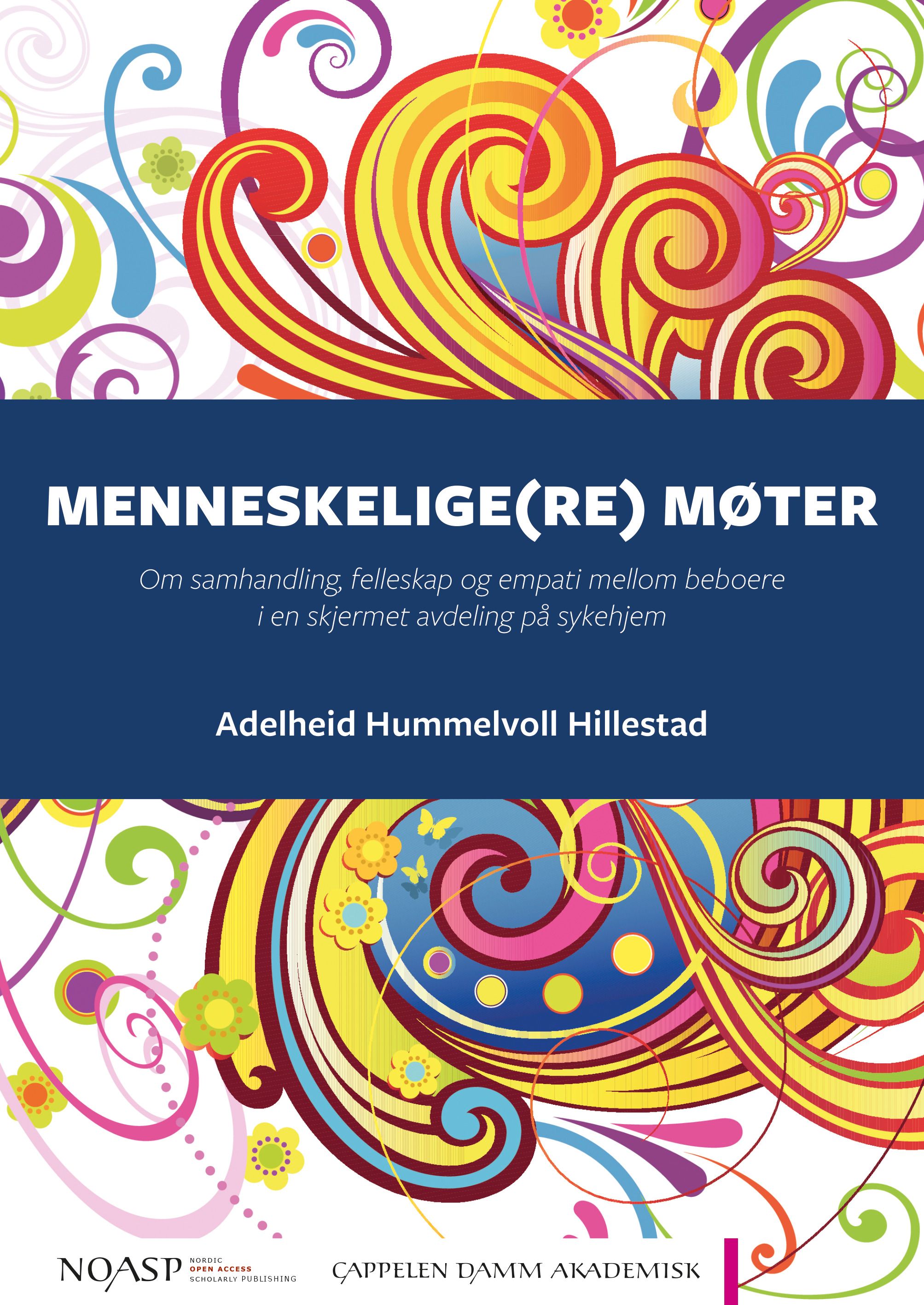 Menneskelige(re) møter - om samhandling, felleskap og empati mellom beboere i en skjermet avdeling på sykehjem