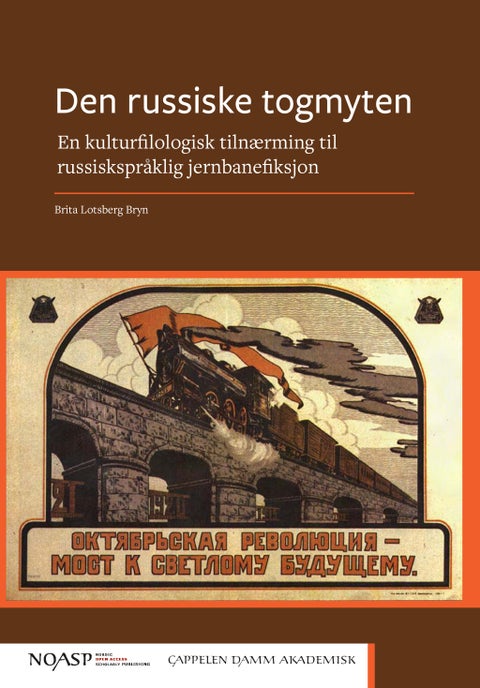 Den russiske togmyten - en kulturfilologisk tilnærming til russiskspråklig jernbanefiksjon