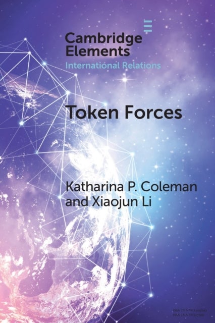 Token Forces - How Tiny Troop Deployments Became Ubiquitous in UN Peacekeeping