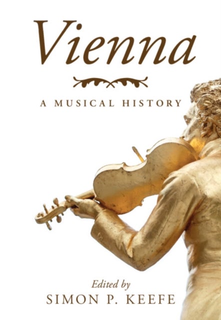 Vienna - A Musical History