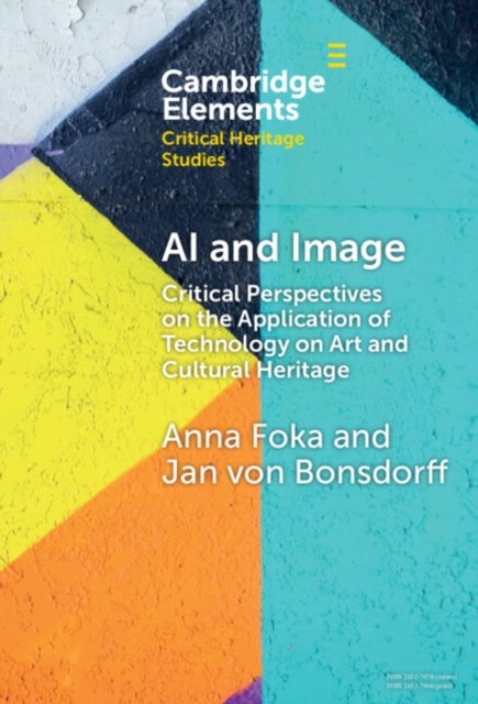 AI and Image - Critical Perspectives on the Application of Technology on Art and Cultural Heritage