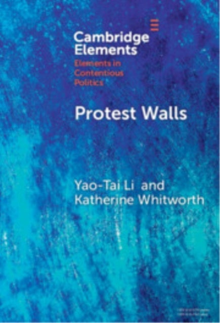 Protest Walls - Co-authoring Contentious Repertoires