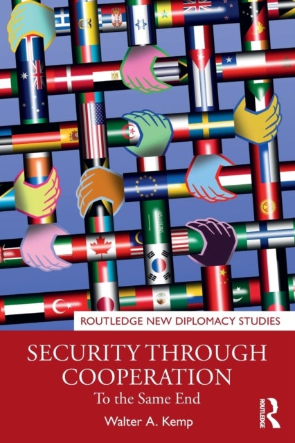 Security through Cooperation - To the Same End