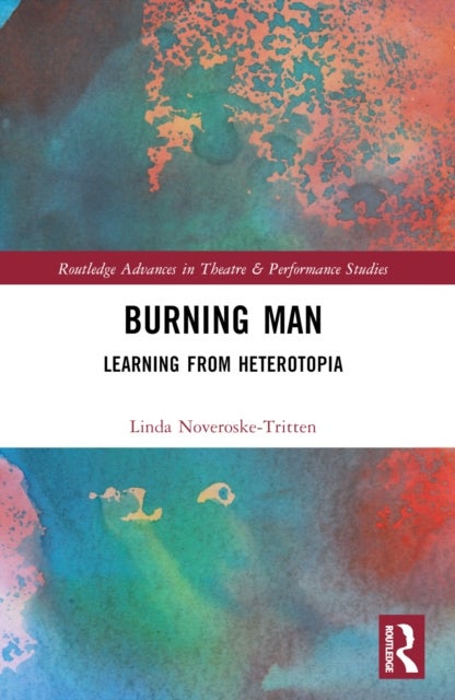 Burning Man - Learning from Heterotopia