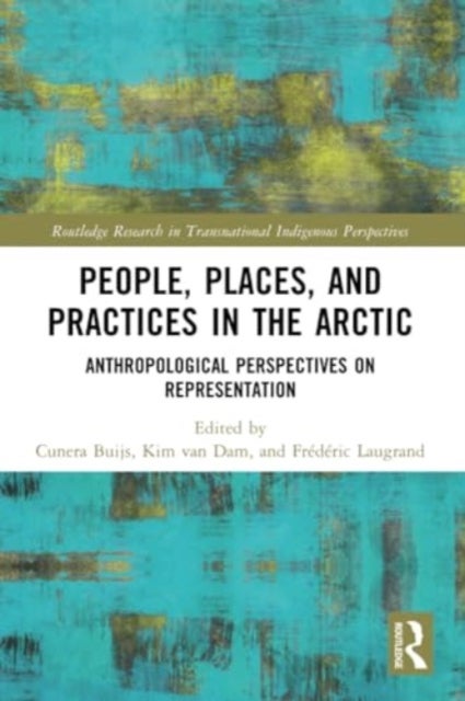 People, Places, and Practices in the Arctic