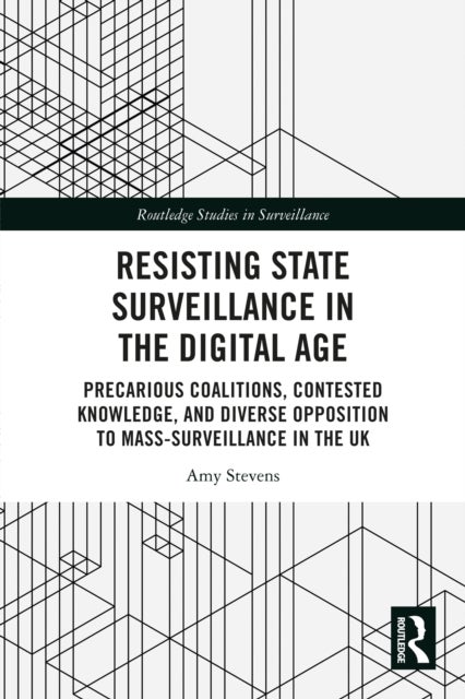 Resisting State Surveillance in the Digital Age