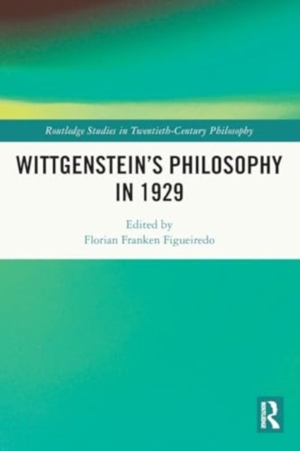 Wittgenstein’s Philosophy in 1929