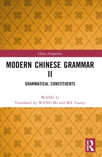 Modern Chinese Grammar II - Grammatical Constituents