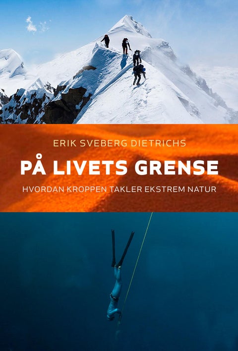 På livets grense - hvordan kroppen takler ekstrem natur