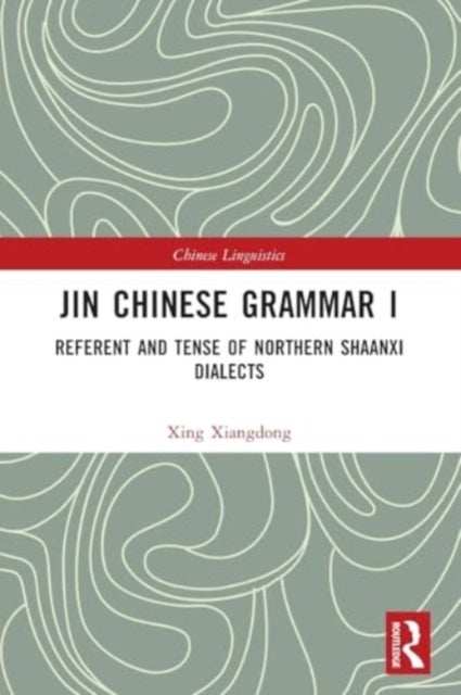 Jin Chinese Grammar I - Referent and Tense of Northern Shaanxi Dialects