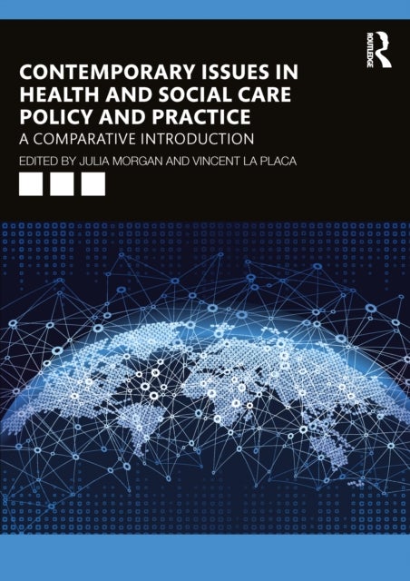 Contemporary Issues in Health and Social Care Policy and Practice - A Comparative Introduction