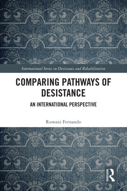 Comparing Pathways of Desistance - An International Perspective