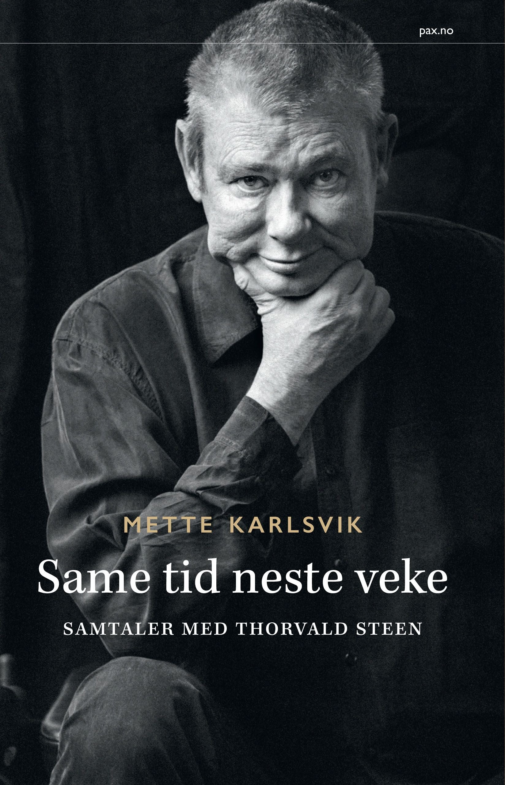 Same tid neste veke - samtaler med Thorvald Steen