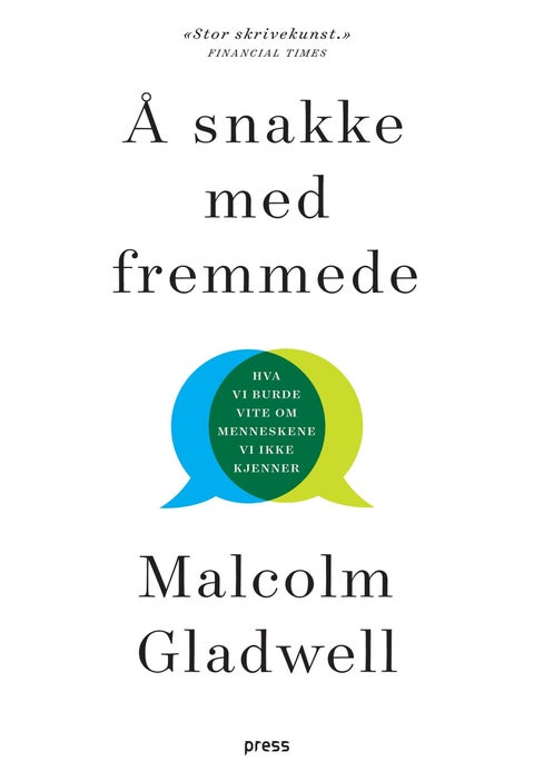 Å snakke med fremmede - hva vi burde vite om menneskene vi ikke kjenner