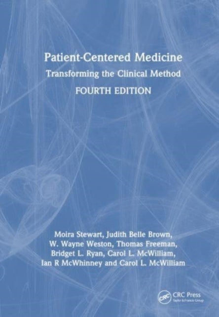 Patient-Centered Medicine - Transforming the Clinical Method