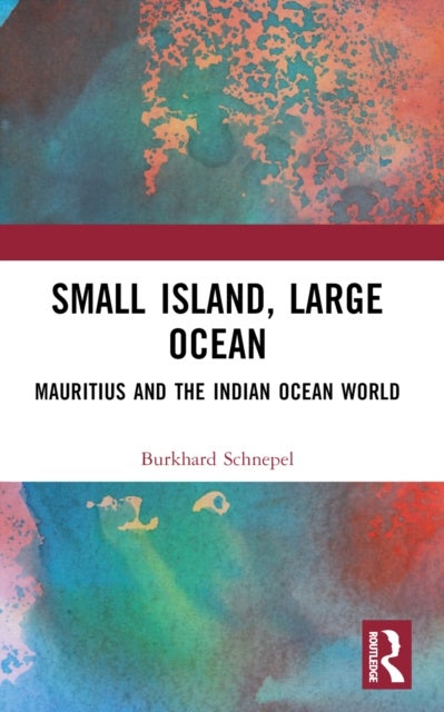 Small Island, Large Ocean - Mauritius and the Indian Ocean World