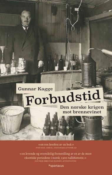 Forbudstid - den norske krigen mot brennevinet