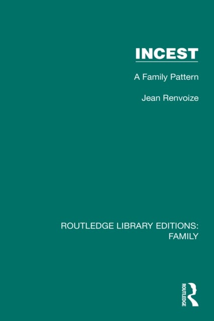 Incest - A Family Pattern