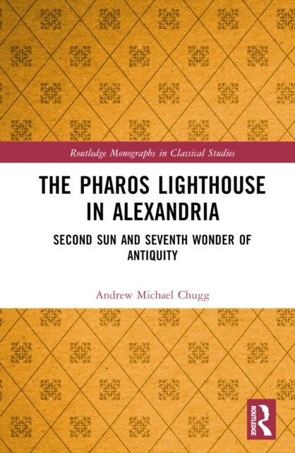 The Pharos Lighthouse In Alexandria - Second Sun and Seventh Wonder of Antiquity
