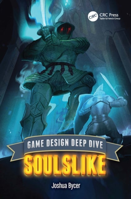 Game Design Deep Dive - Soulslike