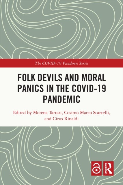 Folk Devils and Moral Panics in the COVID-19 Pandemic