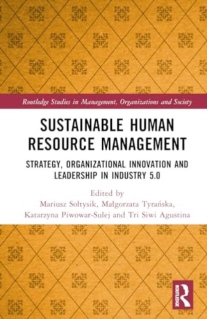 Sustainable Human Resource Management - Strategy, Organizational Innovation and Leadership in Industry 5.0