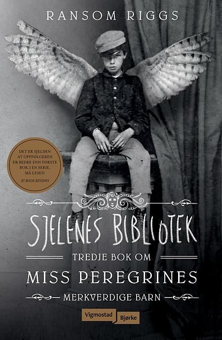 Sjelenes bibliotek - tredje bok om Miss Peregrines merkverdige barn