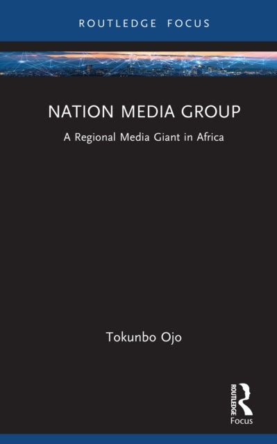 Nation Media Group - A Regional Media Giant in Africa