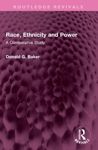 Race, Ethnicity and Power - A Comparative Study