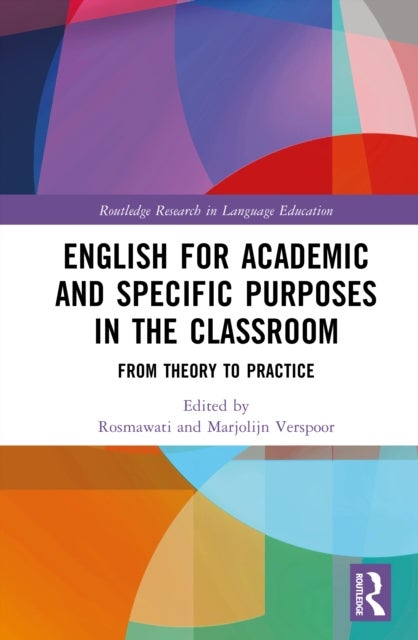 English for Academic and Specific Purposes in the Classroom - From Theory to Practice