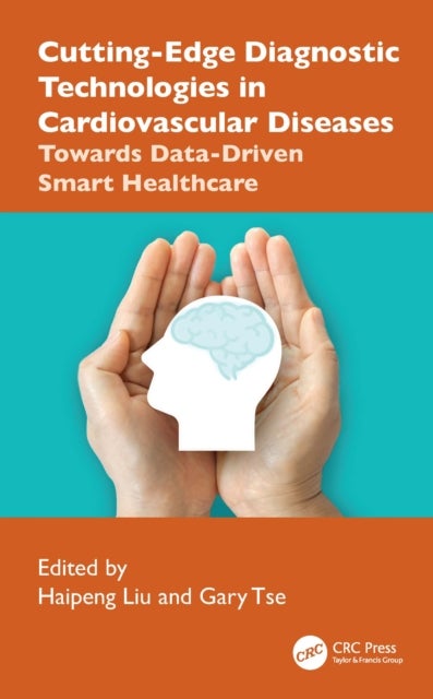 Cutting-Edge Diagnostic Technologies in Cardiovascular Diseases - Towards Data-Driven Smart Healthcare