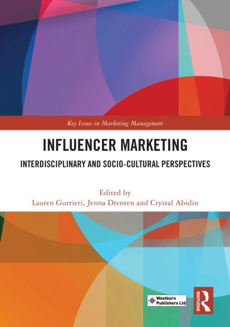 Influencer Marketing - Interdisciplinary and Socio-Cultural Perspectives