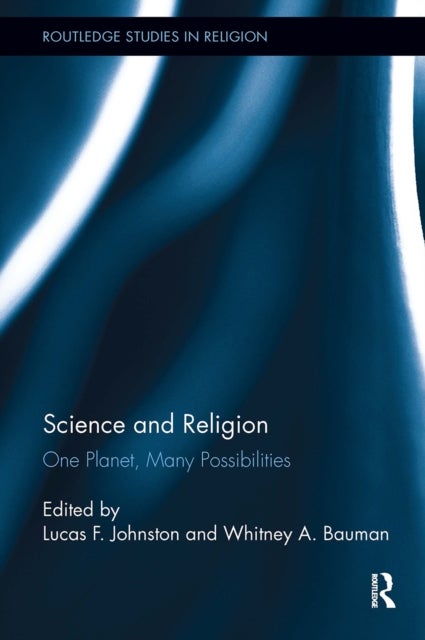 Science and Religion - One Planet, Many Possibilities